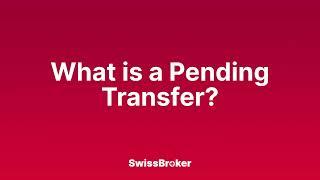 What is the meaning of a Pending Transfer? Audio Explainer