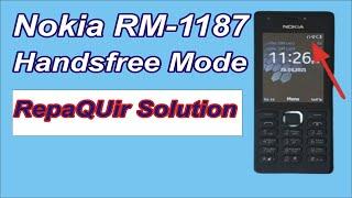 Nokia rm-1187 Handsfree Mode  Nokia 216 Handsfree Mode Problem How To Fix