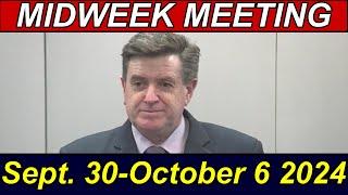 MIDWEEK MEETING 2024  Septembre 30- October 6 christian life and ministry meeting