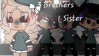 3 Brothers 1 sisterGacha LifeGLMMCring warningsRead Desc