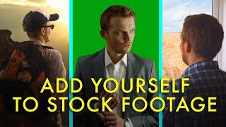 How to add yourself to STOCK FOOTAGE to increase production value