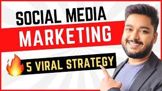 How to do Social Media Marketing  5 Viral Strategy  Social Seller Academy