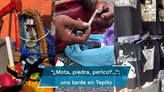 Narcomenudeo piratería y chelerías una tarde en el Barrio Bravo de Tepito