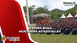 Muktamar As’adiyah XV Dibuka Wapres Ingatkan Muslim Indonesia untuk Tangguh dan Bermartabat