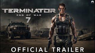TERMINATOR 7 Official Trailer 2024 End Of War  John Cena  Arnold Schwarzenegger  Paramount +