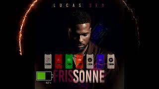 LUCAS SEB - FRISSONE - OFFICIEL Kompa 2023