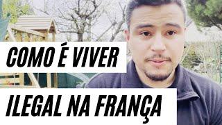 Como vivem os Brasileiros ilegais na França