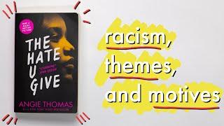 Racism Themes and Motives in The Hate U Give