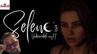 THE UNBEARABLE HORROR OF SELENES NIGHT