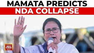 Mamata Banerjee Predicts Collapse of NDA Government  India Today News