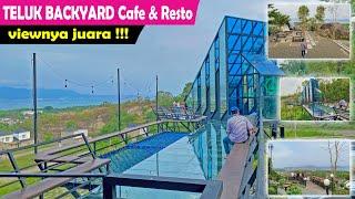 VIRAL  CAFERESTO VIEW LAUT DAN BUKIT  TELUK BACKYARD CAFE & RESTO 