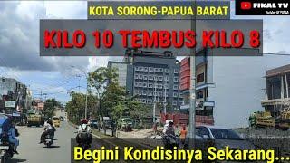 KELILING KILO 10 KOTA SORONG PAPUA BARAT  UPDATE 2022