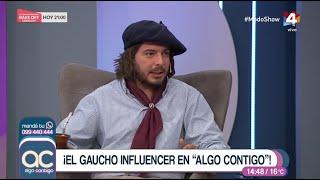 Algo Contigo - Nos visita el Gaucho Influencer