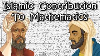 Islamic Contribution to Mathematics