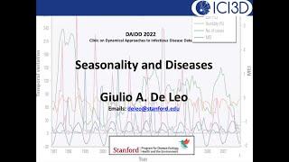 Seasonality and Infectious Diseases Part 1 De Leo - DAIDD2022