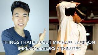 Things I HATE About Michael Jackson Tributes  Performers  Impersonators - My Opinion