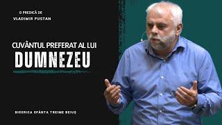 Vladimir Pustan  Cuvântul preferat al lui Dumnezeu  Ciresarii TV  07.05.2023  BST Beiuș