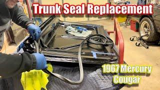 67 Cougar Trunk Seal Replacement