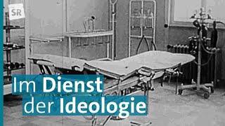 NS-Ärzte Ihre Verbrechen ihre Karrieren - Saarländische Mediziner und ihre Unterstützer nach 1945