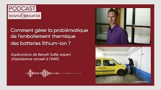 Podcast - Comment gérer la problématique de lemballement thermique des batteries lithium-ion ?