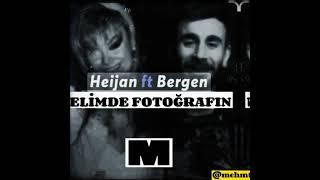 Heijan ft Bergen Elimde Fotoğrafın  Mix edition