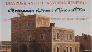 Diaspora And The Assyrian Renewal