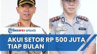 Eks Kapolres OKU Timur Ngaku Setor Rp 500 Juta Setiap Bulan kepada Atasan