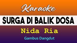 KARAOKE  SURGA DI BALIK DOSA  NIDA RIA @VINOKORG