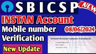 SBI CSP  INSTAN account New Update Mobile number verification Change sbi  Kiosk