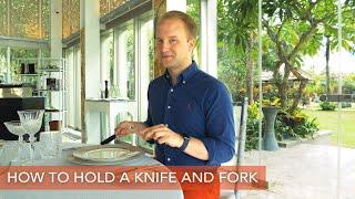 How to hold a knife and fork and what to do if youre a leftie