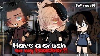 Have a crush on my teacher? full part blgay  Original Gacha Life Mini Movie