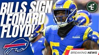 BREAKING Buffalo Bills SIGN Leonard Floyd  How This Impacts The AFC East