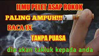 paling ampuh ilmu pelet asap rokok dia akan takluk kepada anda  doa saya