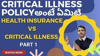 critical illness policy meaning and purpose? Doctor insurance