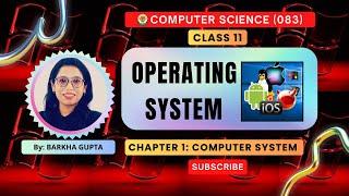 CBSE Computer Science083Operating System Functions Class 11 Computer System Chapter 1#cbse