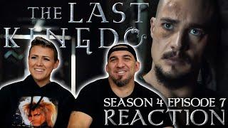 The Last Kingdom Season 4 Episode 7 REACTION