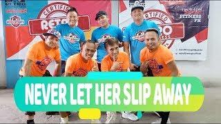 NEVER LET HER SLIP AWAY  RETROFITNESSPH  Jerry Babon