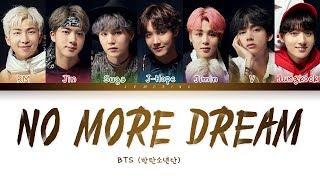 BTS - No More Dream 방탄소년단 - No More Dream Color Coded LyricsHanRomEng가사