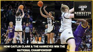 How Caitlin Clark & the Hawkeyes win a national championship John Bohnenkamp joins the show