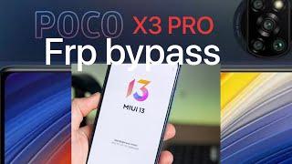 Poco x3 pro frp remove  google account remove X3 pro miUi 13 bypass without pc X3 pro frp remove