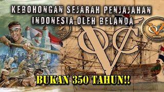 JANGAN MAU DI BODOHI   INILAH FAKTA TENTANG PENJAJAHAN BELANDA DI INDONESIA BUKAN 350 TAHUN