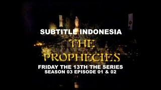 SUB INDO Friday the 13th The Series S03E01-02 The Prophecies