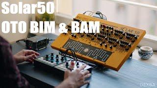 Elta SOLAR50 + OTO Bim & Bam  50 Oscillators means POWER