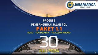 Progres Pembangunan Proyek Jalan Tol Solo - Yogyakarta - YIA Kulon Progo SEKSI 1.1 Tgl 30 Juli 2024