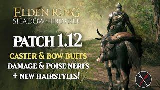 Elden Ring Patch 1.12 - NEW FEATURES Weapon NERFS PVP Changes and Weapon Skills NERFS