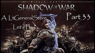 Lets Play Middle-earth Shadow of War Part 33