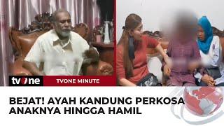 Ayah di Tangsel Perkosa Anak Sendiri 18 Kali  tvOne Minute