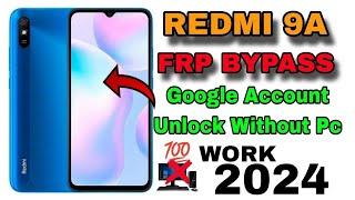 Redmi 9a Frp Bypass Without PC  MIUI 12.5  Redmi 9a FRP  Google Account Bypass 100% Working 2024