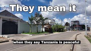 They mean it When they say Tanzania is Peaceful. Cool streets of Tanzania 2024