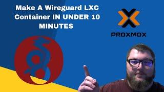 Set Up WireGuard in an LXC Container on Proxmox in Under 10 Minutes